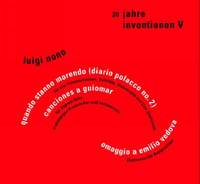 20 Jahre Inventionen V: Luigi Nono