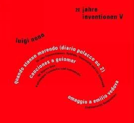 20 Jahre Inventionen V: Luigi Nono
