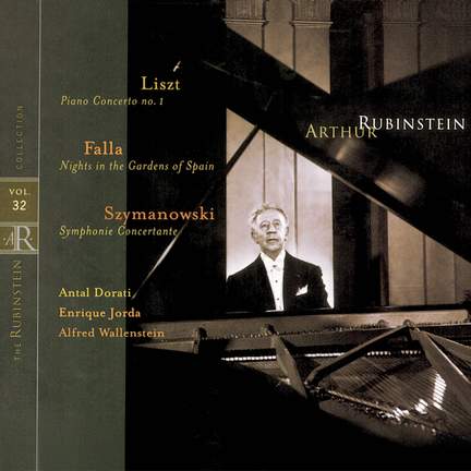 Rubinstein Collection, Vol. 32: Liszt, Szymanowski & Falla