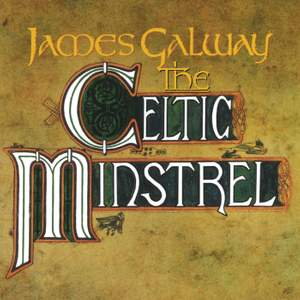 James Galway - The Celtic Ministrel