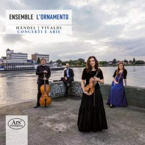 Handel & Vivaldi: Concerti e Arie