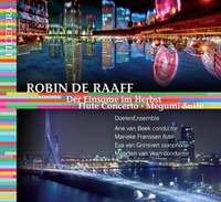 Robin de Raaff: Flute Concerto & Megumi Suite