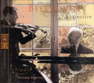 Rubinstein Collection, Vol. 40: Beethoven: Violin Sonatas Nos. 5, 8 & 9