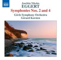 Eggert: Symphonies Nos. 2 and 4