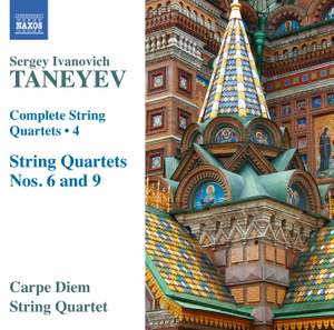 Taneyev: Complete String Quartets Volume 4