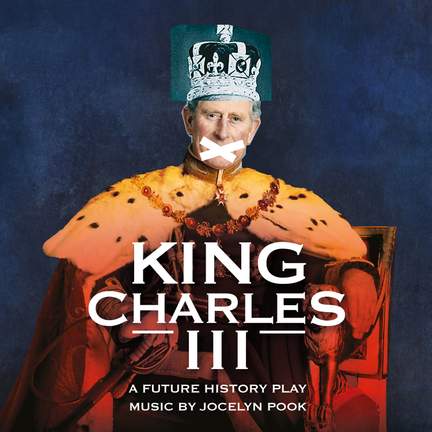 Jocelyn Pook: King Charles III