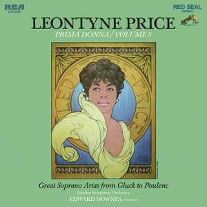 Leontyne Price: Great Soprano Arias from Gluck to Poulenc