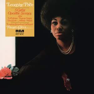 Leontyne Price - Five Great Operatic Scenes