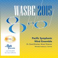 2015 WASBE San Jose, USA: Pacific Symphonic Wind Ensemble (Live)