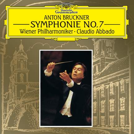 Bruckner: Symphony No. 7 in E Major