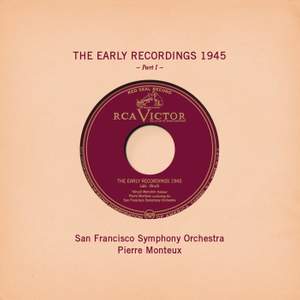 Pierre Monteux: The Early Recordings 1945, Pt. I