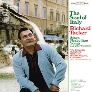 Richard Tucker - The Soul of Italy