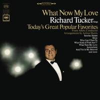 Richard Tucker - What Now My Love