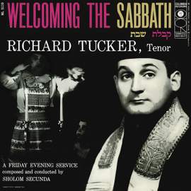 Richard Tucker - Welcoming the Sabbath