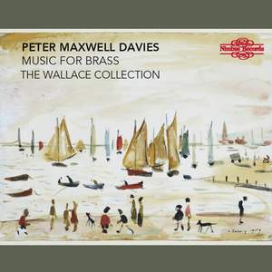 Peter Maxwell Davies: Music for Brass