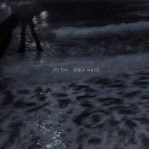 Fox, Jim: Black Water