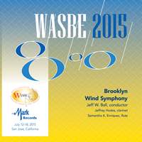 2015 WASBE San Jose, USA: Brooklyn Wind Symphony (Live)