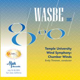 2015 WASBE San Jose, USA: Temple University Chamber Winds (Live)
