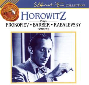 Horowitz plays Prokofiev, Barber, Kabelevsky
