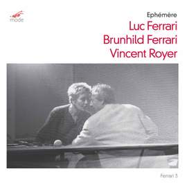 Luc Ferrari: Ephémère