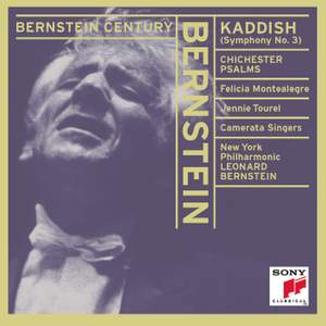 Bernstein Conducts Bernstein: Kaddish Symphony & Chichester Psalms