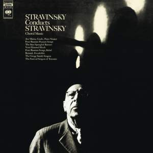 Stravinsky conducts Stravinsky: Choral Music - Sony