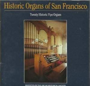Historical Organs of San Francisco