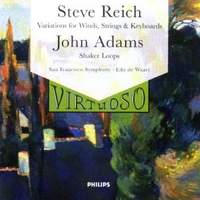 Reich: Variations & Adams: Shaker Loops