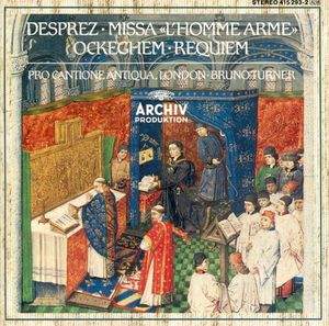 Ockeghem: Requiem and Desprez: Missa 'L'homme arme'