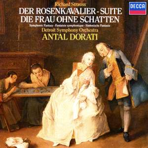 Strauss: Rosenkavalier Suite & Die Frau ohne Schatten Symphonic Fantasy