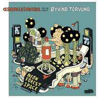 Neon Forest Space: Asamisimasa Plays the Music of Oyvind Torvund