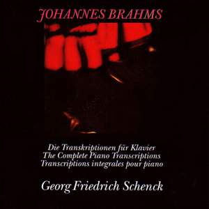 Brahms: The Complete Piano Transcriptions