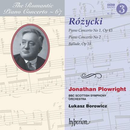 The Romantic Piano Concerto 67 - Ludomir Różycki