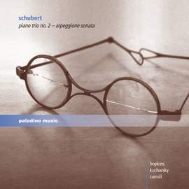 Schubert: Piano Trio No. 2 & Arpeggione Sonata