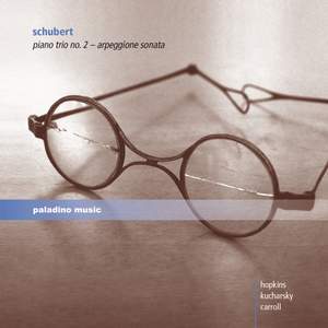 Schubert: Piano Trio No. 2 & Arpeggione Sonata