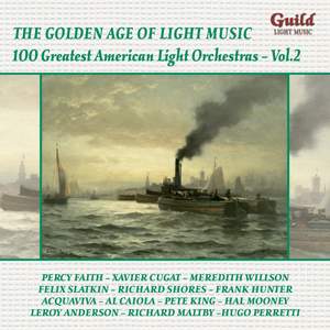 GALM 131: 100 Greatest American Light Orchestras - Vol. 2