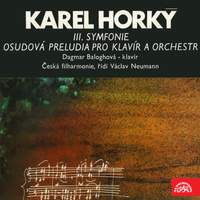 Horký: Symphony No. 3, Fateful Preludes for Piano and Orchestra