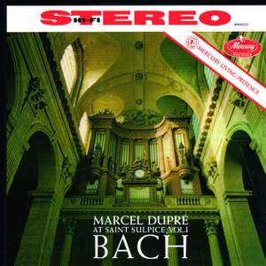 Marcel Dupré- Marcel Dupré At Saint-Sulpice, Bach - Vol.1