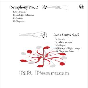 B.R. Pearson: Symphony No. 2 & Piano Sonata No. 5