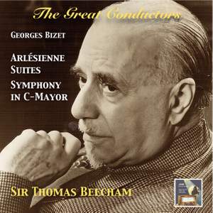 Sir Thomas Beecham Conducts Georges Bizet's L'Arlésienne Suites & Symphony in C Major