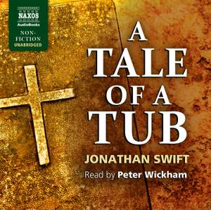 Jonathan Swift: A Tale of a Tub (Unabridged)