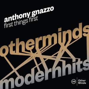 Anthony Gnazzo: First Things First