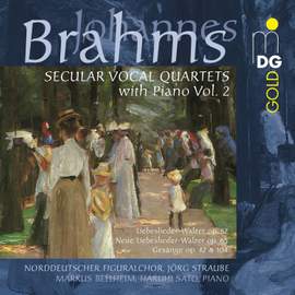 Brahms: Secular Vocal Quartets with Piano Volume 2