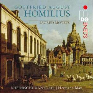Gottfried August Homilius: Sacred Motets