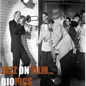 Jazz On Film…Biopics Cover 1