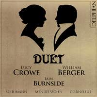 Duet: Mendelssohn - Schumann - Cornelius