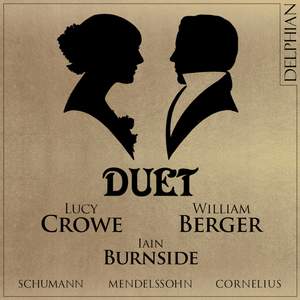 Duet: Mendelssohn - Schumann - Cornelius