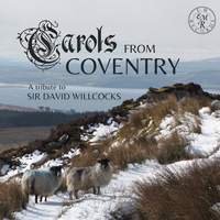 Carols from Coventry - A Tribute to Sir David Willcocks
