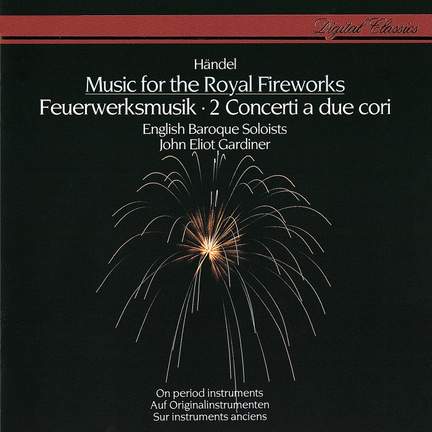 Handel: Music for the Royal Fireworks