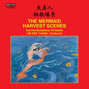 Mingxin Du & Zuqiang Wu: The Mermaid Suite - Wei Qu: Harvest Scenes